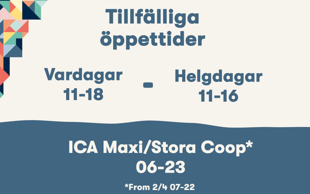 Tillfälliga öppettider