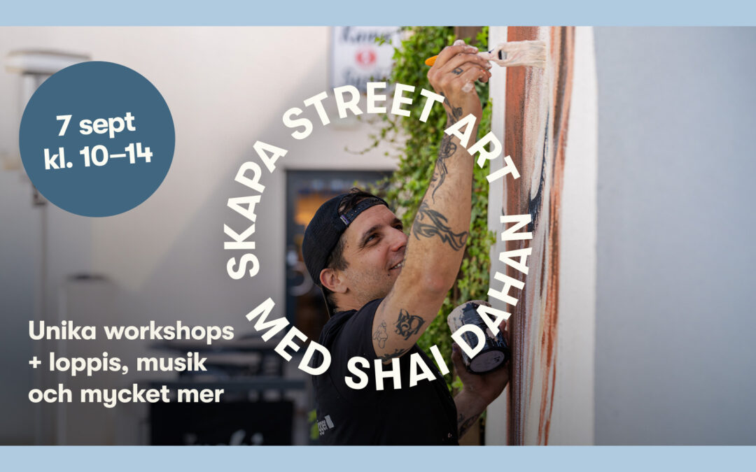 Event: Street Art med Shai Dahan 7 september